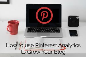 How to use Pinterest Analytics to Grow Your Blog